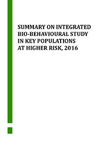 Summary on Integrated Bio-Behavioural Study in Key Populations at higher risk, 2016