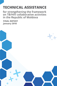 Technical assistance for strengthening the framework on TB/HIV collaborative activities in the Republic of Moldova